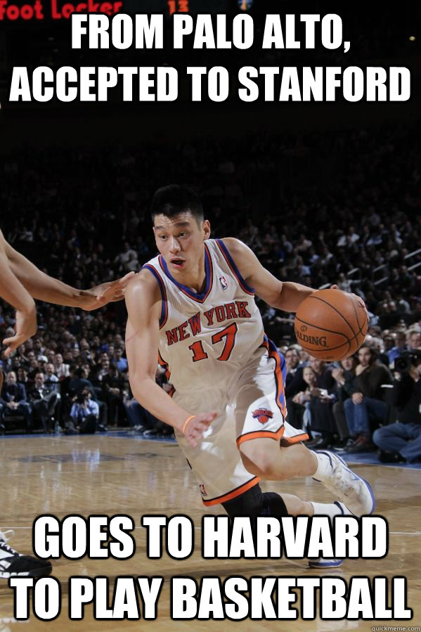 From Palo Alto, accepted to stanford goes to harvard to play basketball  Jeremy Lin