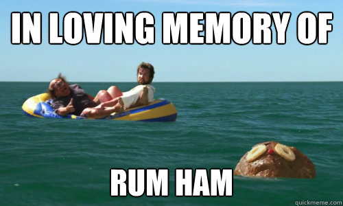 In loving memory of Rum Ham - In loving memory of Rum Ham  Rum Ham