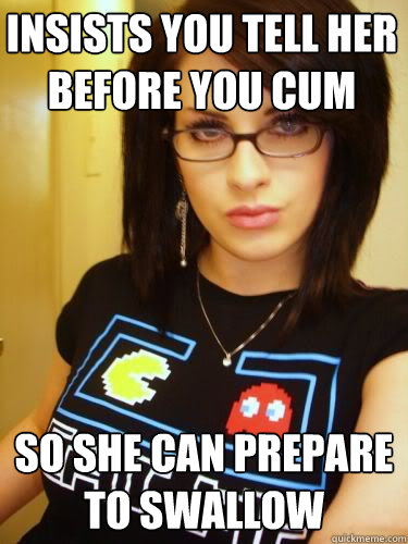 insists you tell her before you cum so she can prepare to swallow  Cool Chick Carol