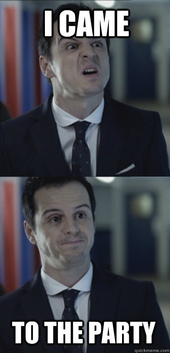 i came to the party  Misleading Moriarty