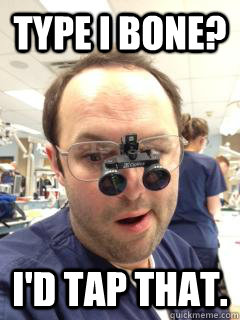 Type I bone? I'd tap that.  Dental Student