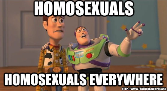 homosexuals homosexuals everywhere http://www.facebook.com/F4W4D  Toy Story Everywhere