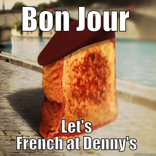 BON JOUR LET'S FRENCH AT DENNY'S Misc