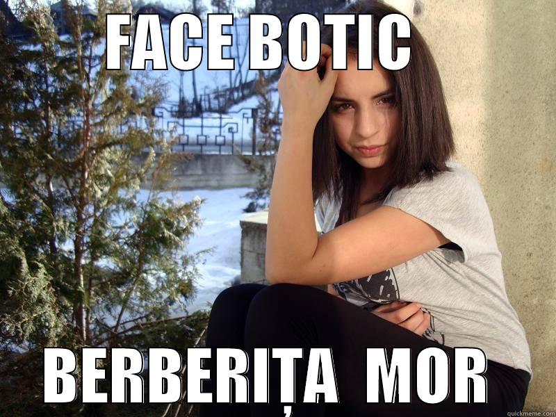 FACE BOTIC   BERBERIȚA  MOR  Misc