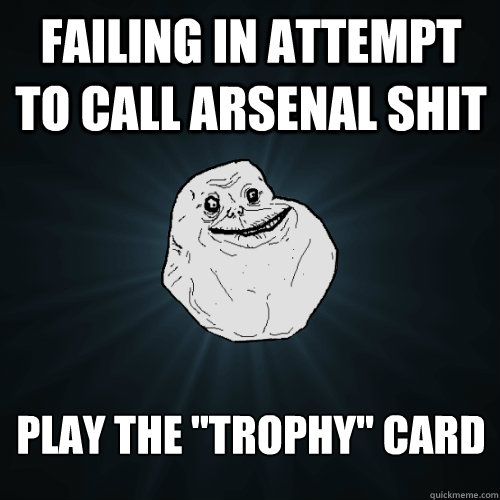 failing in attempt to call arsenal shit play the 