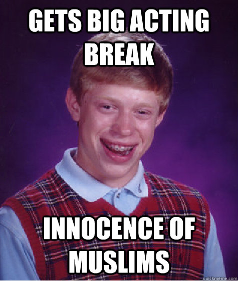 Gets big acting break Innocence of Muslims   Bad Luck Brian