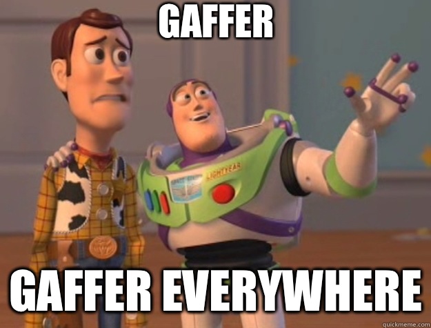 GAFFER GAFFER EVERYWHERE - GAFFER GAFFER EVERYWHERE  Toy Story