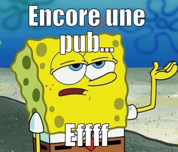 ENCORE UNE PUB... EFFFF Tough Spongebob