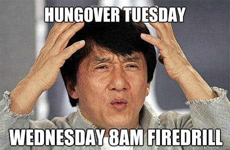 Hungover Tuesday Wednesday 8AM Firedrill - Hungover Tuesday Wednesday 8AM Firedrill  EPIC JACKIE CHAN