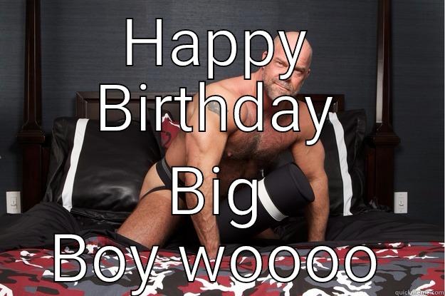 HAPPY BIRTHDAY BIG BOY WOOOO Gorilla Man