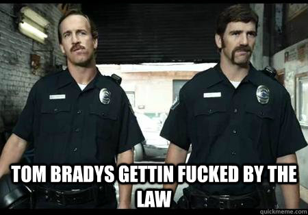 Tom bradys gettin fucked by the law  