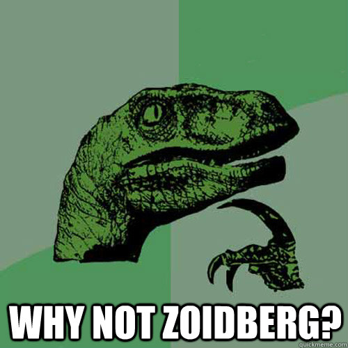  Why not zoidberg?  Philosoraptor