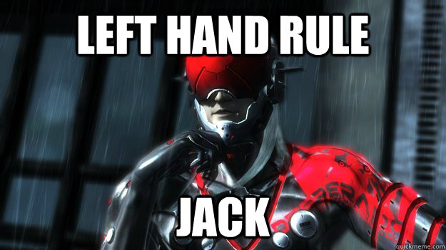 left hand rule jack   Monsoon Meme