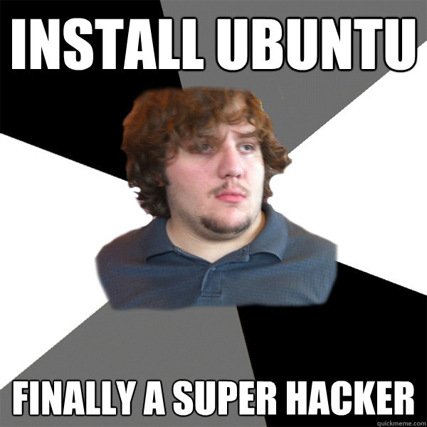 install ubuntu finally a super hacker  Family Tech Support Guy