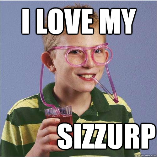 I Love my Sizzurp - I Love my Sizzurp  Sizzurp Kid