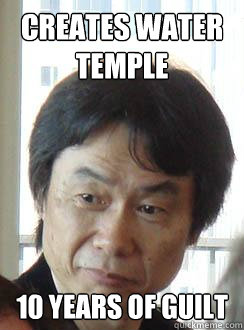 Creates Water temple 10 years of guilt  Sad Miyamoto