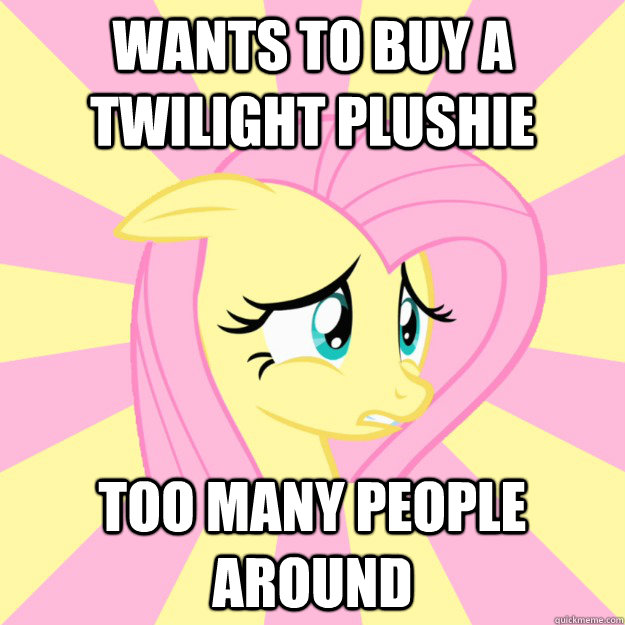 wants to buy a twilight plushie too many people around - wants to buy a twilight plushie too many people around  Socially awkward brony