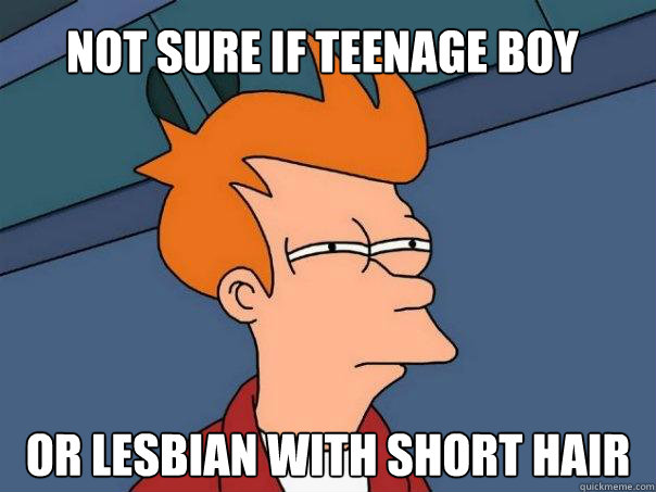 Not sure if teenage boy Or lesbian with short hair  Futurama Fry