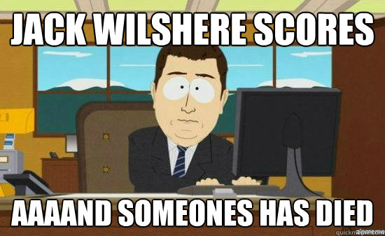 Jack Wilshere scores  AAAAND someones has died - Jack Wilshere scores  AAAAND someones has died  aaaand its gone