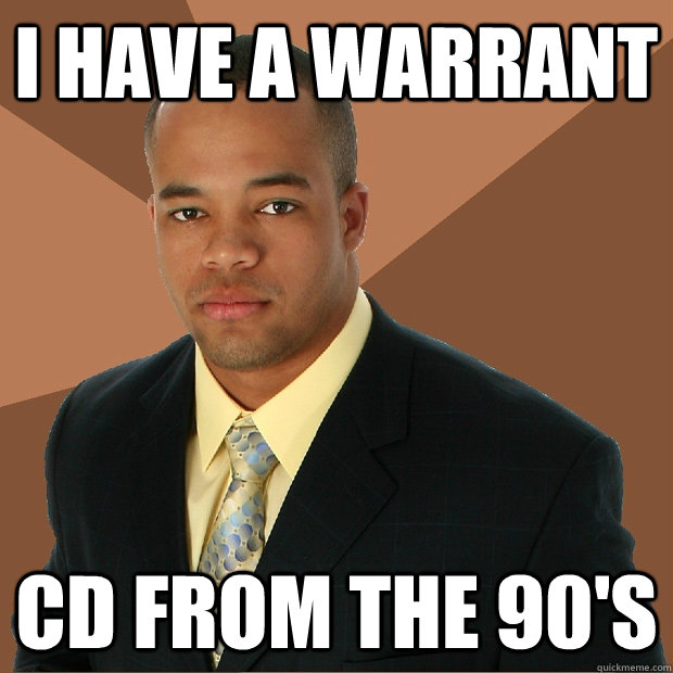 I have a warrant CD from the 90's - I have a warrant CD from the 90's  Successful Black Man