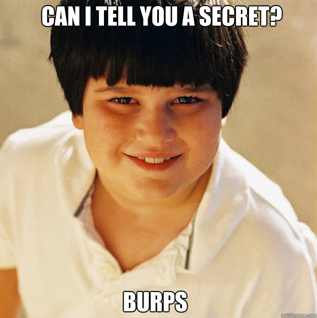 Can I tell you a secret? burps - Can I tell you a secret? burps  Annoying Childhood Friend Square