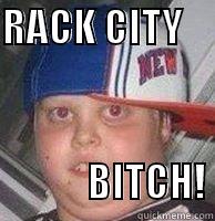 rack city - RACK CITY                                               BITCH! Misc