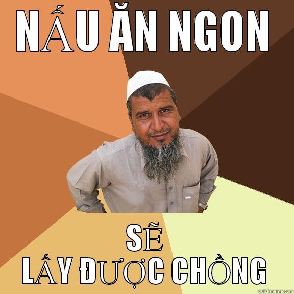 NẤU ĂN NGON SẼ LẤY ĐƯỢC CHỒNG Ordinary Muslim Man