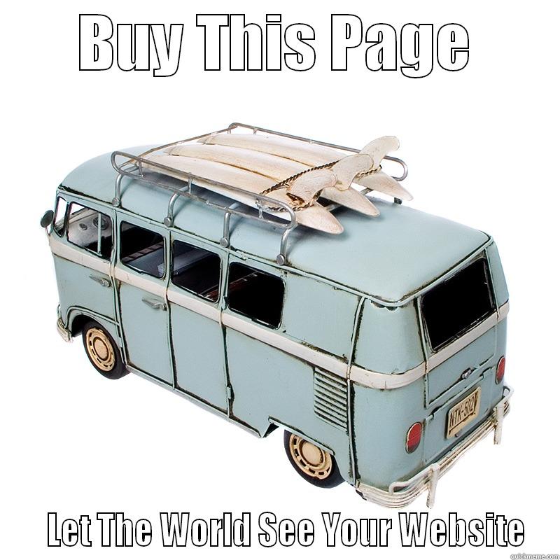 BUY THIS PAGE    LET THE WORLD SEE YOUR WEBSITE Misc