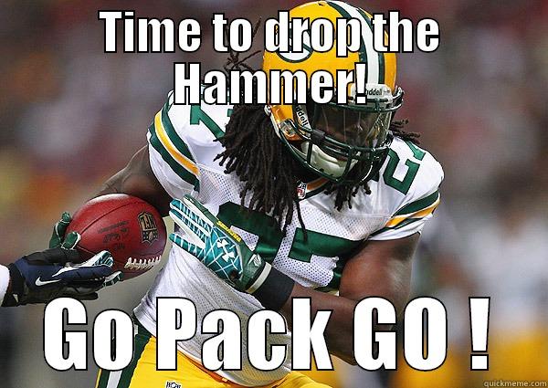 TIME TO DROP THE HAMMER! GO PACK GO ! Misc