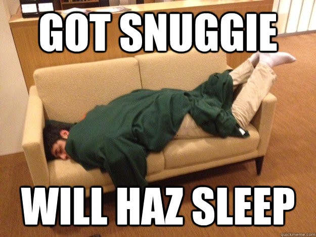 got snuggie will haz sleep  