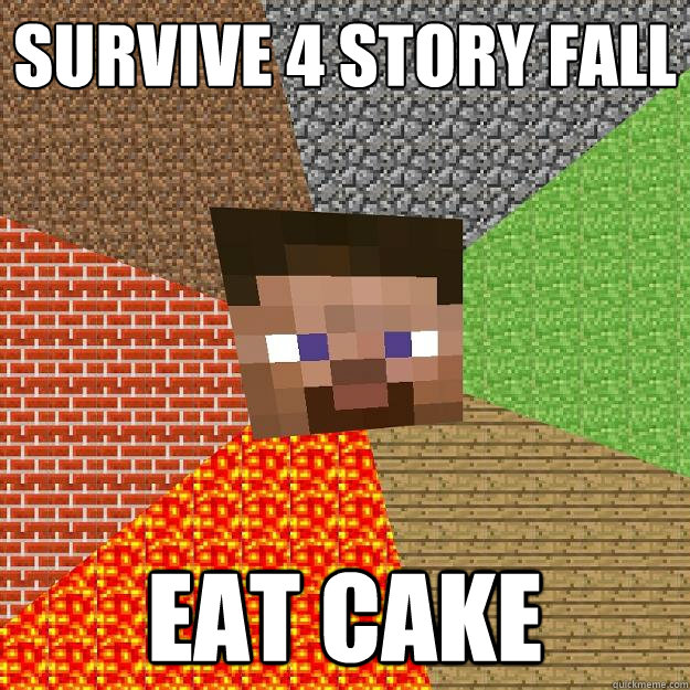 SURVIVE 4 STORY FALL EAT CAKE - SURVIVE 4 STORY FALL EAT CAKE  Minecraft