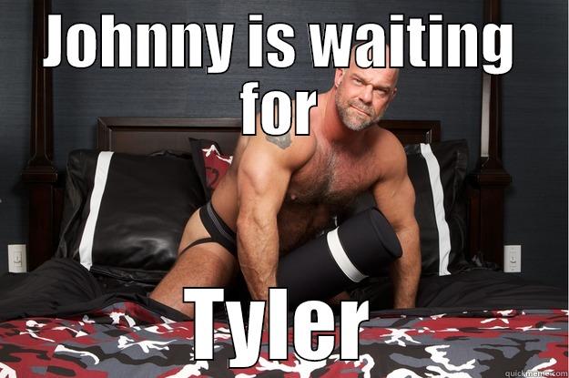 JOHNNY IS WAITING FOR TYLER Gorilla Man