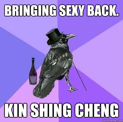 Bringing sexy back. Kin Shing Cheng - Bringing sexy back. Kin Shing Cheng  Rich Raven