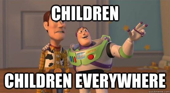 children children everywhere  Toy Story Everywhere