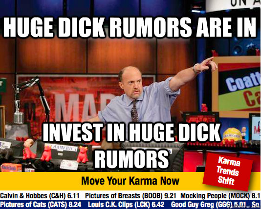 Huge dick rumors are in  invest in huge dick rumors  Mad Karma with Jim Cramer