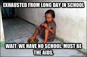 exhausted from long day in school wait, we have no school. must be the aids.  