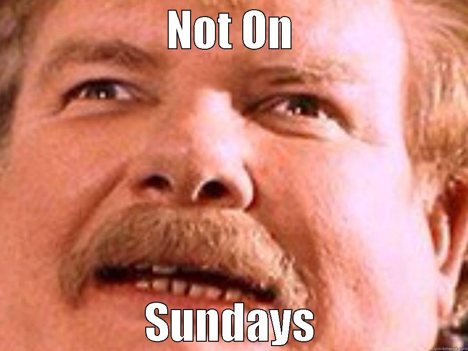 Not on Sundays - NOT ON SUNDAYS Misc