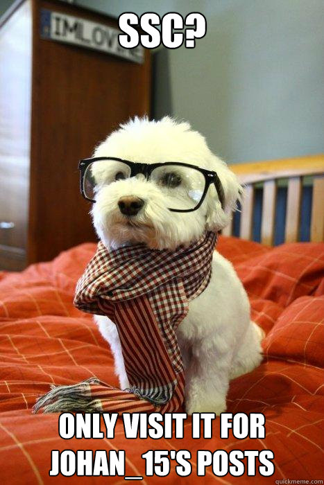 SSC? ONLY VISIT IT FOR JOHAN_15'S POSTS  Hipster Dog