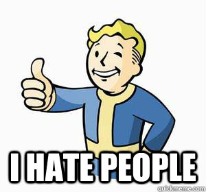  I Hate People -  I Hate People  Vault Boy