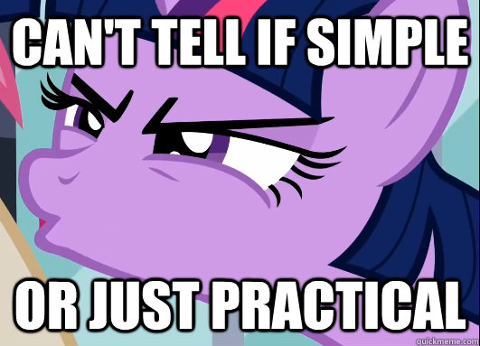 Can't tell if simple Or just practical  Doubtful Twilight is Doubtful