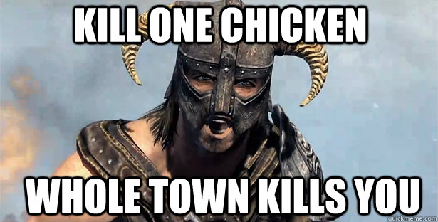 Kill one chicken Whole town kills you - Kill one chicken Whole town kills you  skyrim