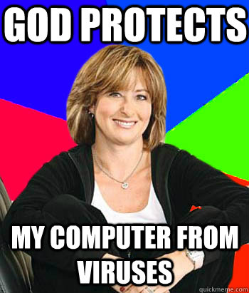 God protects my computer from viruses  Sheltering Suburban Mom