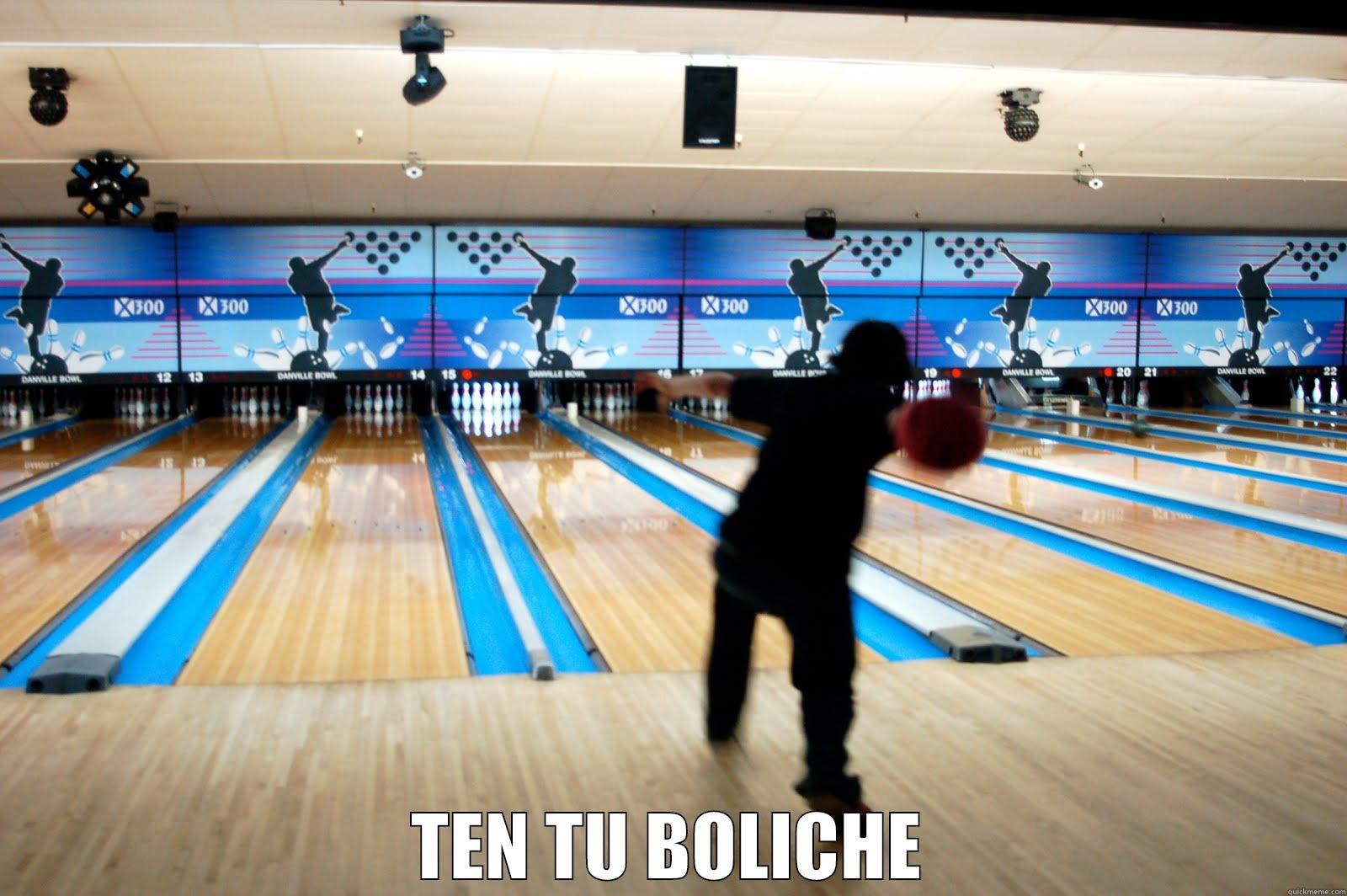  TEN TU BOLICHE Misc