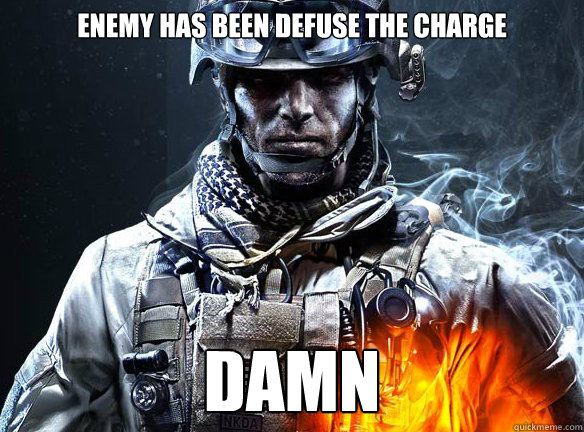 ENEMY HAS BEEN DEFUSE THE CHARGE DAMN  Battlefield 3