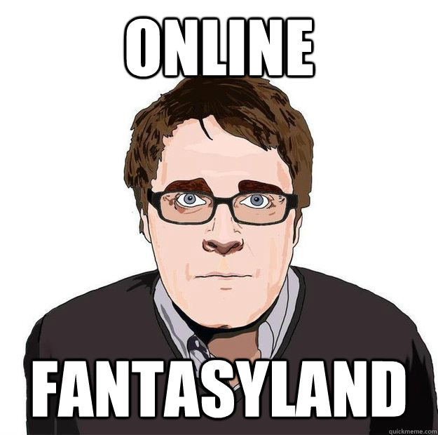 Online fantasyland  Always Online Adam Orth