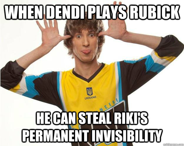 when dendi plays rubick he can steal riki's permanent invisibility - when dendi plays rubick he can steal riki's permanent invisibility  dendi gone bad