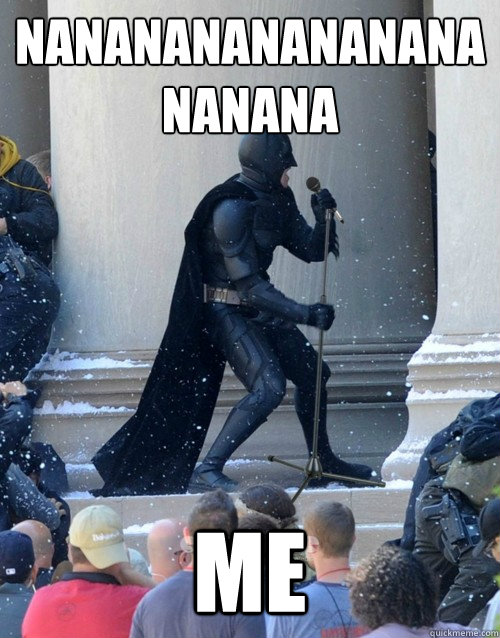 Nanananananananananana ME  Karaoke Batman