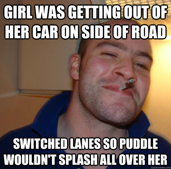 Girl was getting out of her car on side of road Switched lanes so puddle wouldn't splash all over her - Girl was getting out of her car on side of road Switched lanes so puddle wouldn't splash all over her  Misc