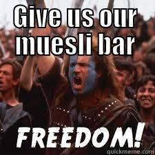 muesli bars - GIVE US OUR MUESLI BAR  Misc