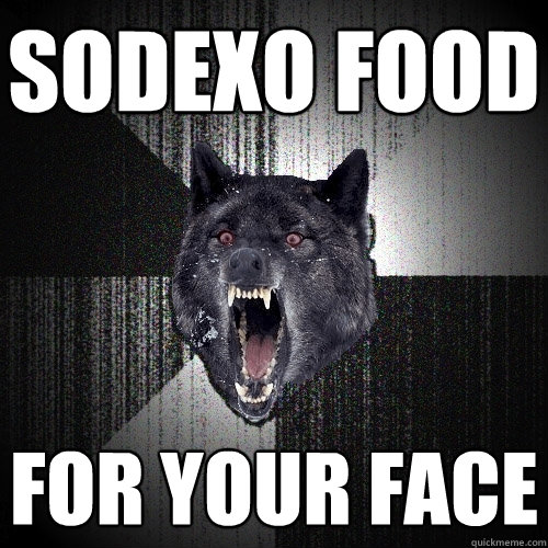 SODEXO FOOD FOR YOUR FACE  Insanity Wolf